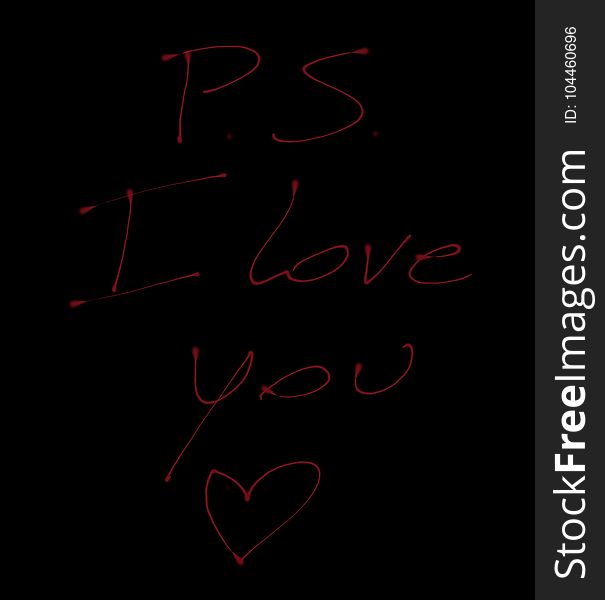 PS I love you handwritten red on black. Simple wallpaper, but there`s no need for more.