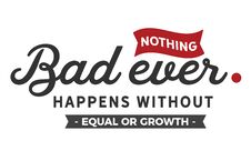 Nothing Bad Ever Happens Without Equal Or Growth Stock Photo