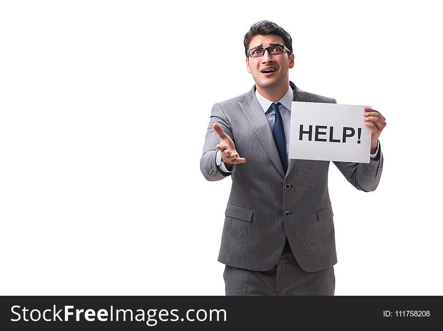 The Businessman Asking For Help Isolated On White Background