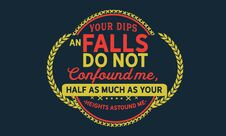 Your Dips An Falls Do Not Confound Me Royalty Free Stock Photography