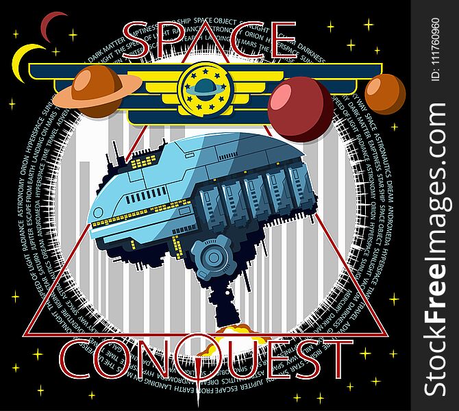 The spacecraft takes off against the background of the city. Emblem of conquering the cosmos. Background, text and planets are located on separate layers and can be easily disabled.