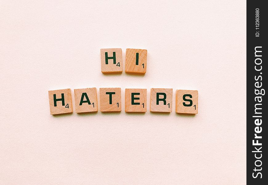 Hi Haters Scrabble Tiles On White Surface