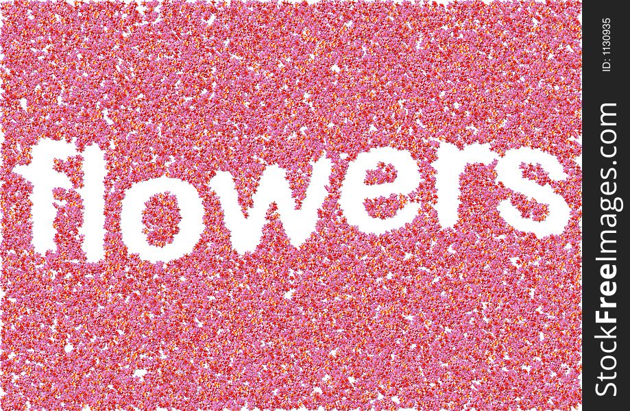 Computer generated flowers background with word