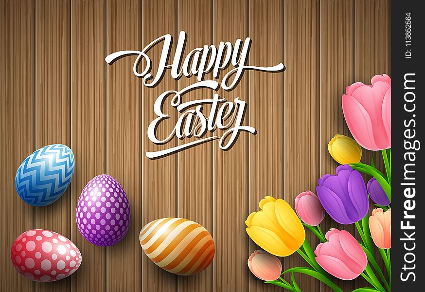Illustration of Happy Easter colorful egg with tulips flower beautifully above wooden brown background