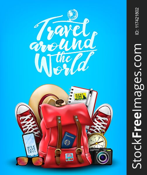 Travel Around the World Poster in Blue Background with 3D Realistic Items Such as Backpack, Sneakers, Hat, Notepad, Compass, Mobile Phone, Sunglass and Camera. Vector Illustration