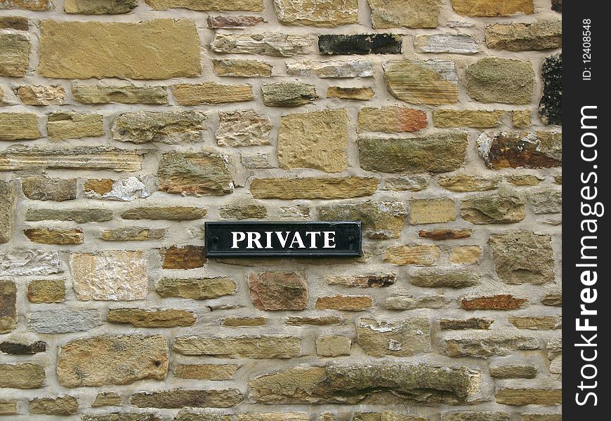 Private, a sign on stone fire-wall *** If you need more variations on this theme, feel free to contact me (leave a comment via Tools tab). ***. Private, a sign on stone fire-wall *** If you need more variations on this theme, feel free to contact me (leave a comment via Tools tab). ***