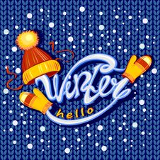 Seamless Pattern. Knitted Fabric. Hello Winter. Lettering. Hat Scarf And Mittens. Snow. Postcard. Vector. Stock Photos