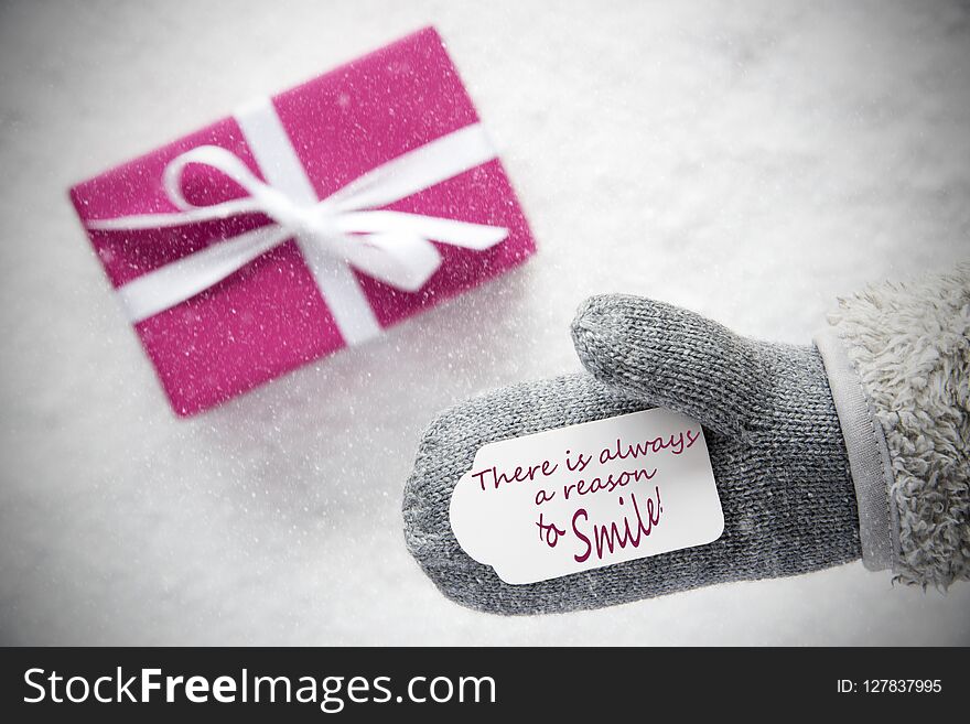 Pink Gift, Glove, Always A Reason To Smile, Snowflakes