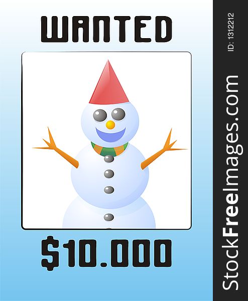 Wanted poster with snowman illustration. Wanted poster with snowman illustration