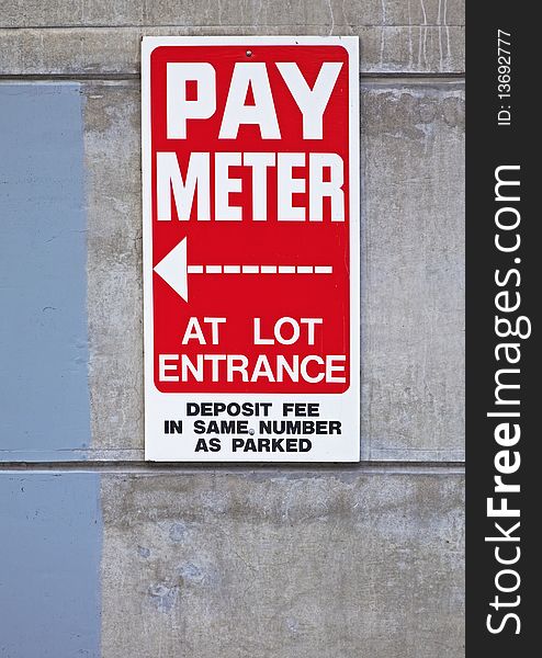 Payment sign in parking lot. Payment sign in parking lot