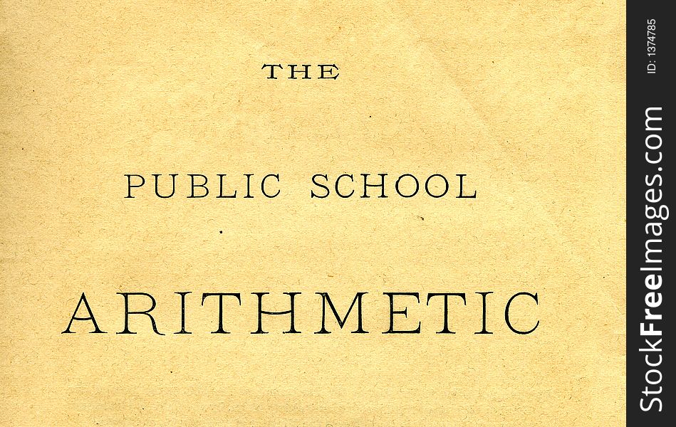 Old lettering in a Public School Arithmetic book