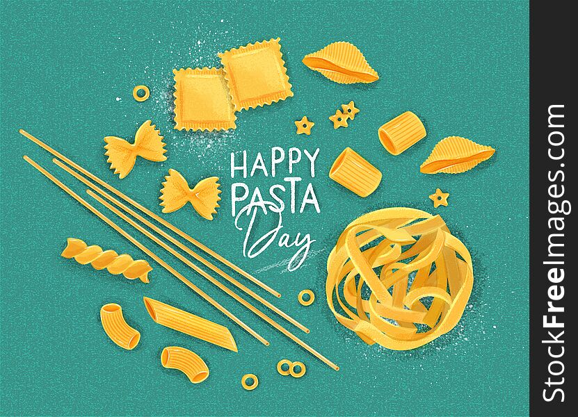 Poster lettering happy pasta day with many kinds of macaroni drawing on turquoise background. Poster lettering happy pasta day with many kinds of macaroni drawing on turquoise background