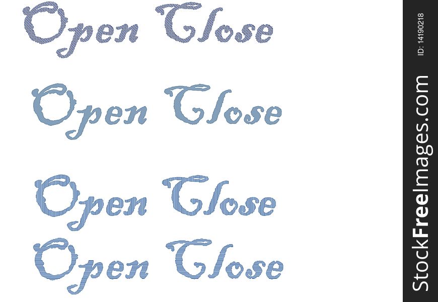 Illustration with Open and Close words written in blue color, in different styles . Illustration with Open and Close words written in blue color, in different styles .