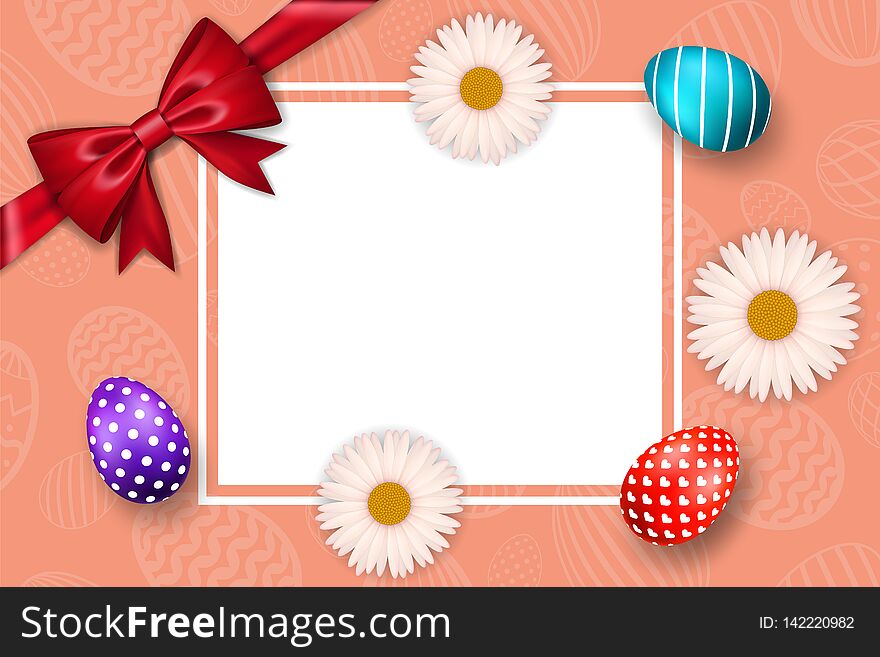 Happy Easter background, textured eggs, ribbon bow, chamomile. Decoration frame. Greeting Easter 3D card. Border