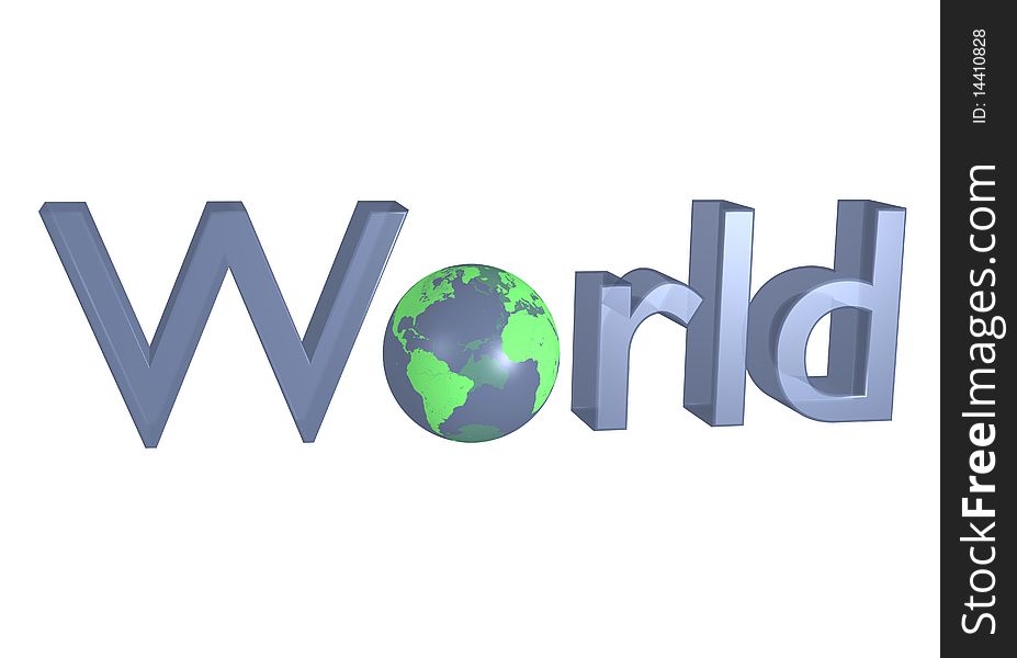 "World" sign with earth like globe over white background.