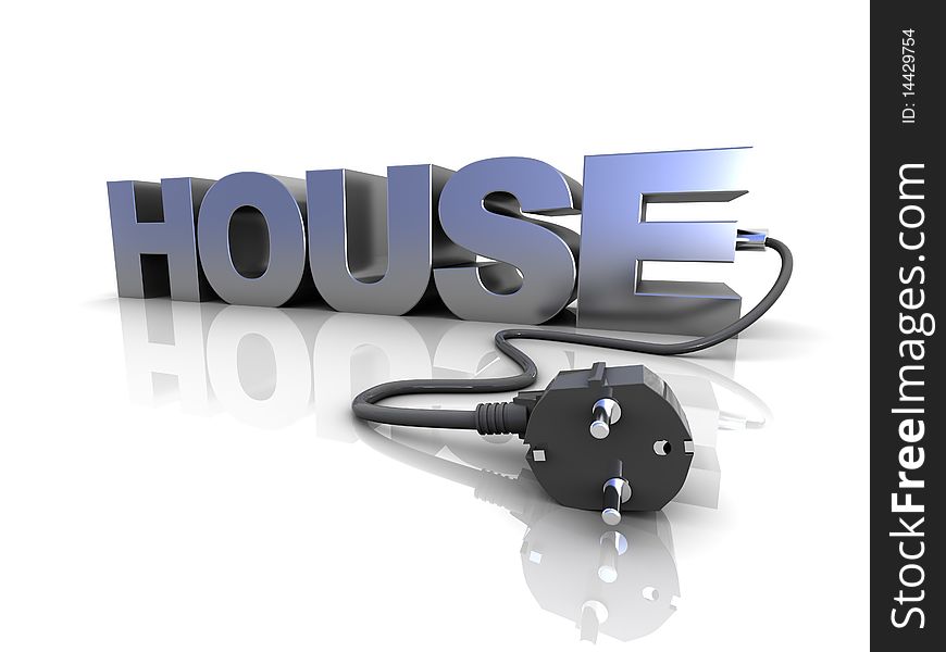 3d illustration of text 'house' with power cord and plug. 3d illustration of text 'house' with power cord and plug