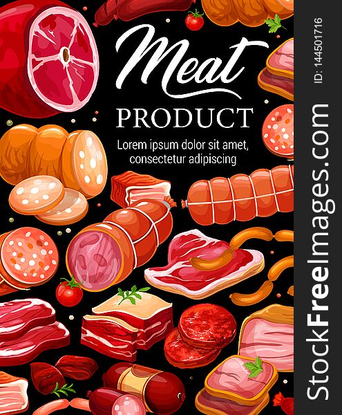 Meat and sausages, butchery shop gourmet pork and beef products. Vector grocery store food of salami or pepperoni and cervelat wursts, bacon or ham and smoked turkey brisket or veal. Meat and sausages, butchery shop gourmet pork and beef products. Vector grocery store food of salami or pepperoni and cervelat wursts, bacon or ham and smoked turkey brisket or veal