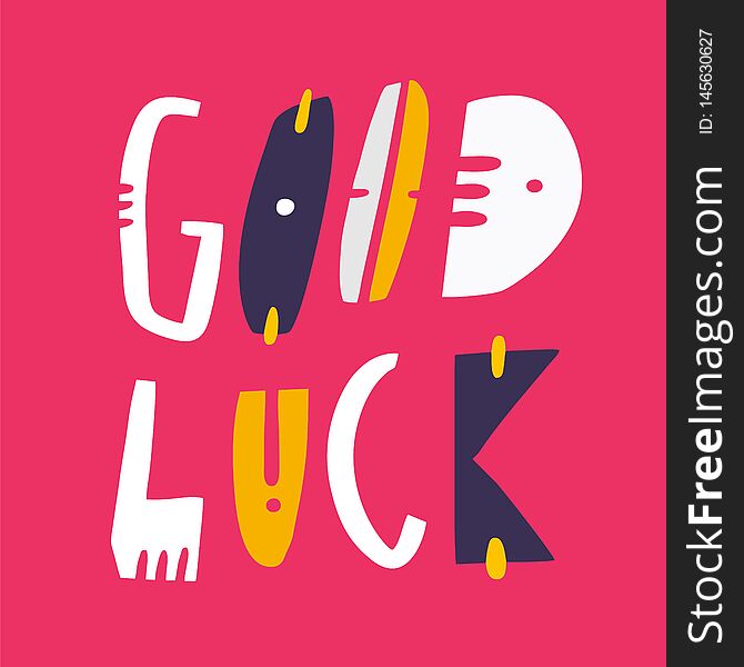 Good Luck phrase hand drawn vector lettering. Modern typography. Isolated on pink background. Design for invitation and greeting card, prints and posters