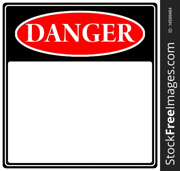 Sign which warns of potential dangers. Sign which warns of potential dangers