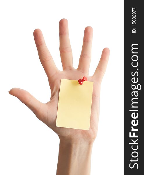 Female hand with sticky office note isolated on white background . Note is blank and yellow. Female hand with sticky office note isolated on white background . Note is blank and yellow