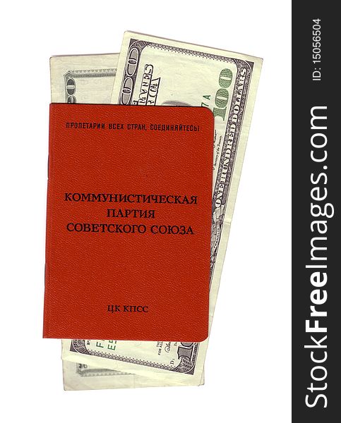 Soviet communist party membership card with dollar bills isolated