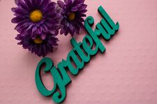 Purple Flowers With Grateful Wooden Word Royalty Free Stock Photography Purple Flowers With Grateful Wooden Word Royalty Free Stock Photography