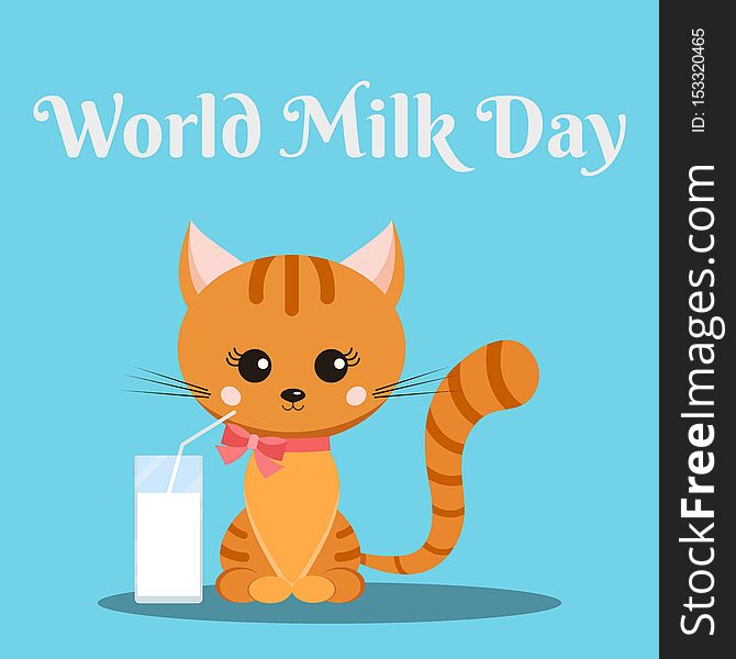 Beautiful background banner design for World milk day. Cute and sweet cartoon smiling little ginger striped cat, glass of milk with a straw. Vector character illustration in flat style