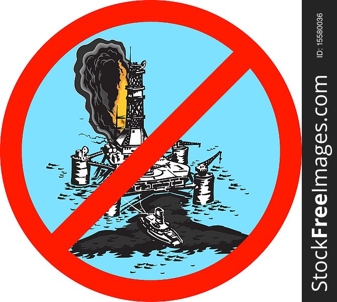 On drawing is expressed, prohibiting sign. The Prohibition on mining the oils seaborne. On drawing is expressed, prohibiting sign. The Prohibition on mining the oils seaborne.