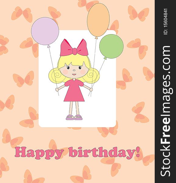 Card for birthday. Cute girl with balloons