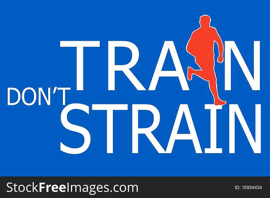 Illustration of a silhouette of a male runner jogger running with text wording train don't strain isolated on blue. Illustration of a silhouette of a male runner jogger running with text wording train don't strain isolated on blue