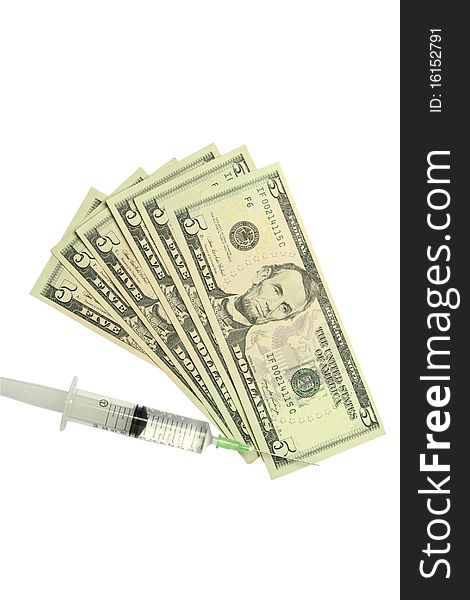 Five dollar bills and syringe isolated on white background