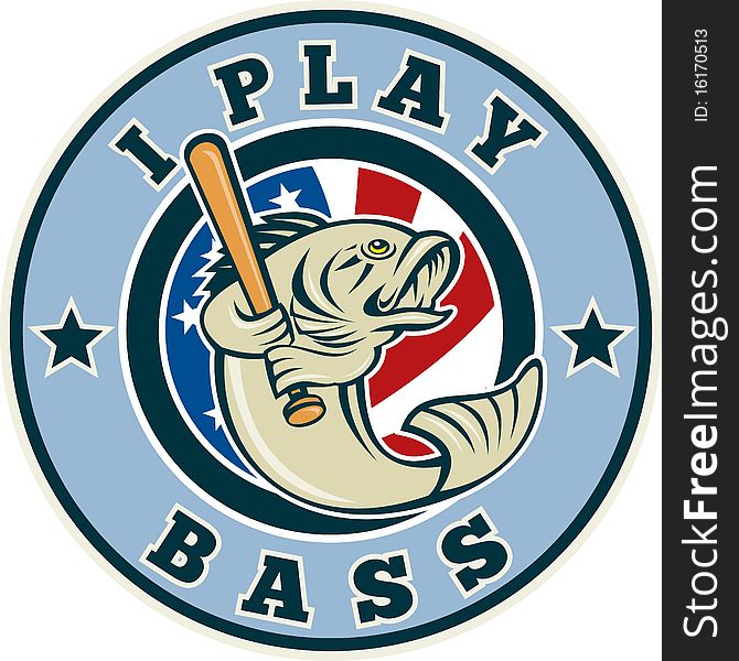 Illustration of a cartoon Largemouth bass playing baseball with bat and american stars and stripes flag enclosed in circle with words I play bass. Illustration of a cartoon Largemouth bass playing baseball with bat and american stars and stripes flag enclosed in circle with words I play bass