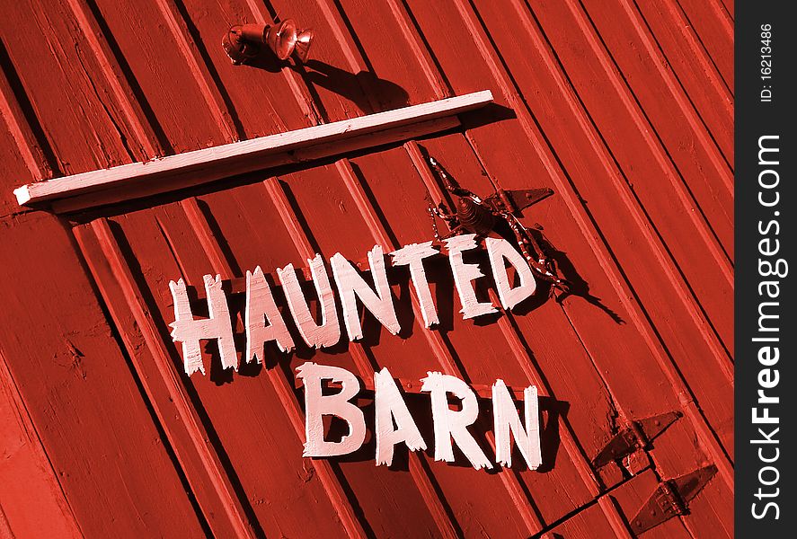 Sign on the door of the Barn Haunted. Sign on the door of the Barn Haunted