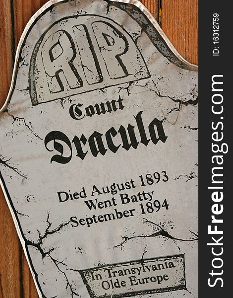 Rest In Peace sign for Count Dracula. Rest In Peace sign for Count Dracula