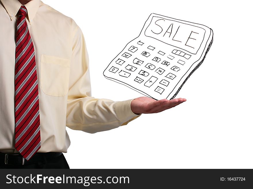 Man in a shirt and a tie holding a drawn calculator that says Sale on it. Man in a shirt and a tie holding a drawn calculator that says Sale on it.