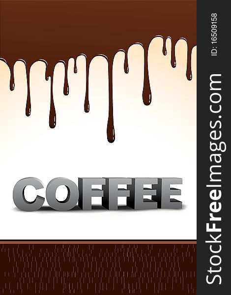 Illustration of coffee text with dripping chocolate at the backdrop