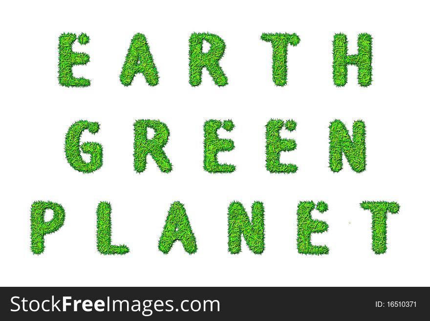 Earth green planet grass textured words isolated on white
