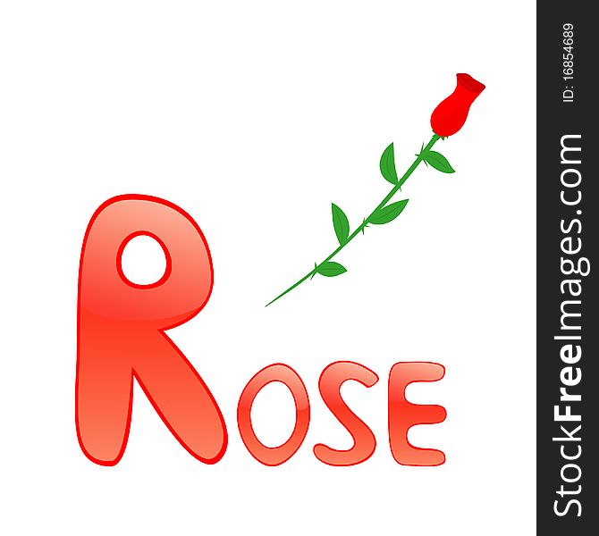 Funny alphabet for children. Rose - letter R. Funny alphabet for children. Rose - letter R.