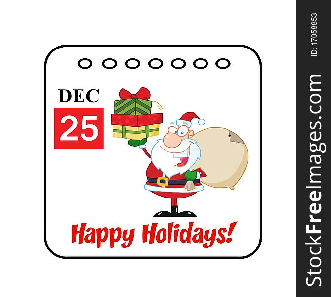 Happy holidays december 25th santa calendar. Happy holidays december 25th santa calendar