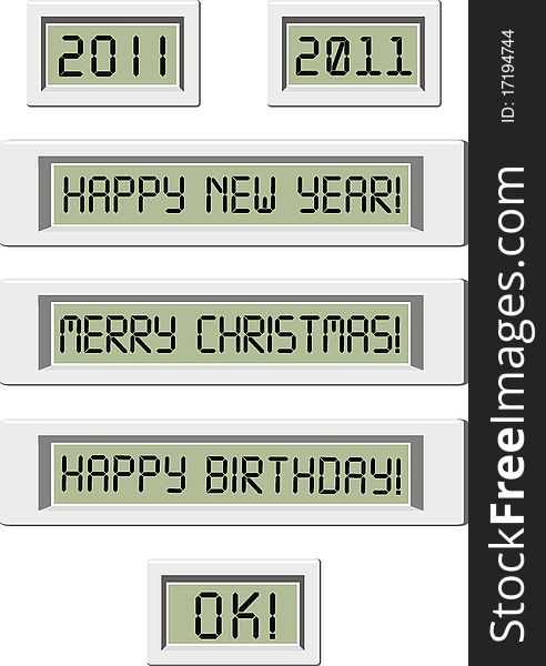 Set of digital LCD displays with congratulatory inscriptions - Happy New Year, Happy Birthday, Merry Christmas, 2011, OK - vector isolated illustration on white background.