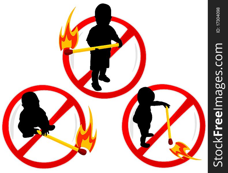 set of prohibiting signs with the image of the child playing with matches