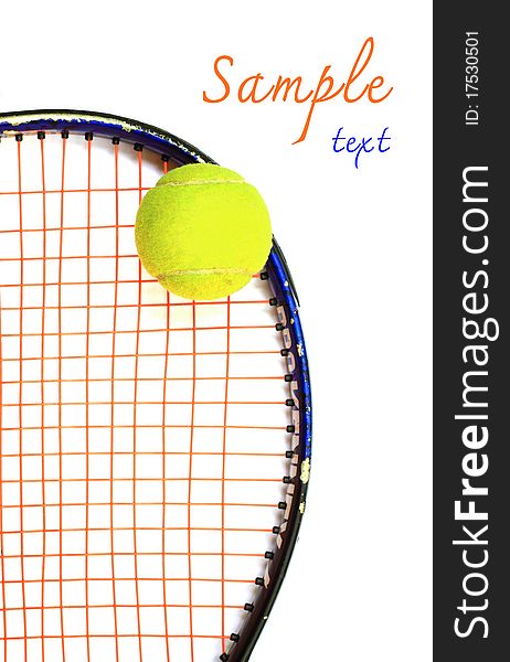 Tennis racket with a ball on tne white background. Tennis racket with a ball on tne white background