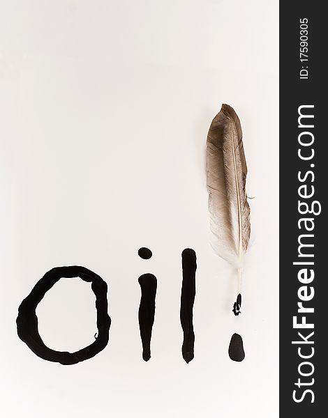 A bird feather is used to spell out the word Oil. A bird feather is used to spell out the word Oil.
