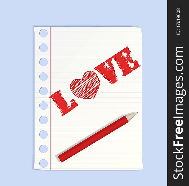 Thick red pencil lying on a piece of paper and the word Love. O = heart. Thick red pencil lying on a piece of paper and the word Love. O = heart.