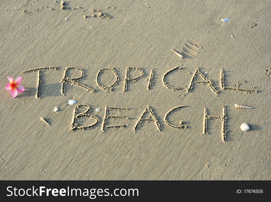 Hand drawn wordings on beach. Hand drawn wordings on beach