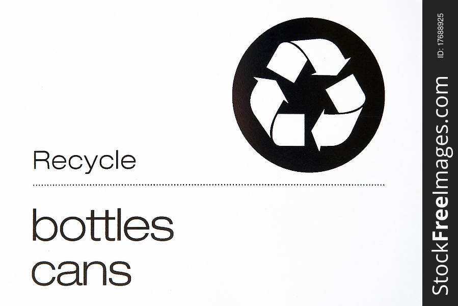 Recycle bottles and cans sign on white