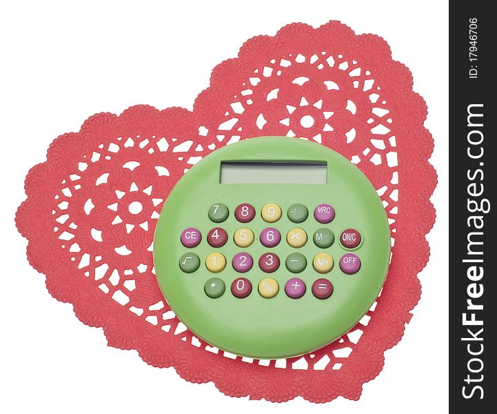 Love or Money Cost of Love Concept with Heart and Calculator Isolated on White with a Clipping Path. Love or Money Cost of Love Concept with Heart and Calculator Isolated on White with a Clipping Path.