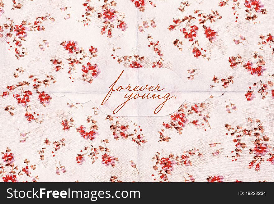 Beauty postcard on flowers pattern with text, forever young. Beauty postcard on flowers pattern with text, forever young