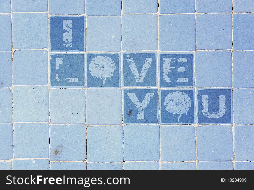 I love you on the wall of tiles. I love you on the wall of tiles