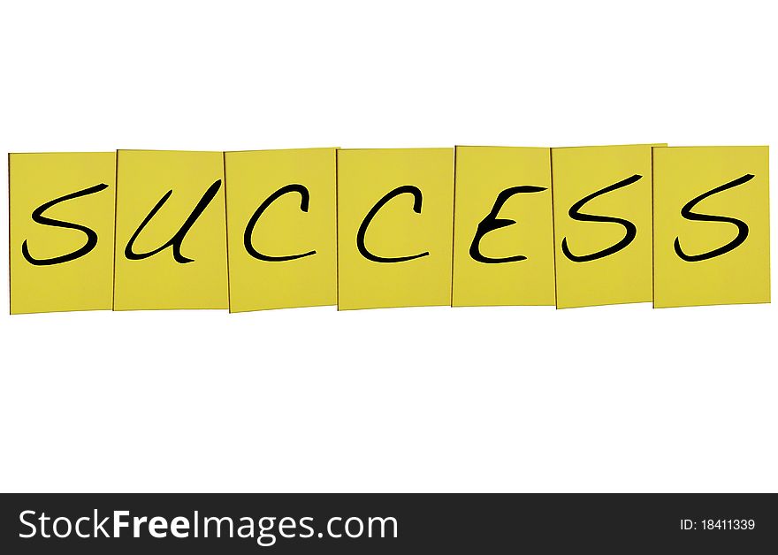 Success word written on yellow notes. Success word written on yellow notes